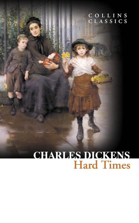 Hard Times: Charles Dickens