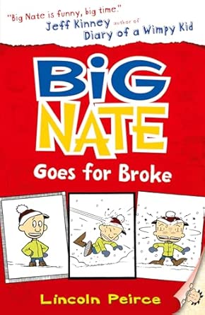 Big Nate Goes for Broke: The Hilarious School Humour Series Perfect for Reluctant Readers: Book 4