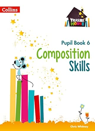 Composition Skills Pupil Book 6 (Treasure House)