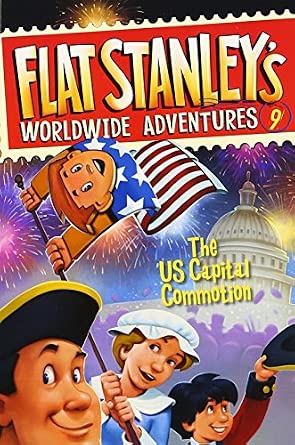 The Us Capital Commotion: 9 (Flat Stanley's Worldwide Adventures)