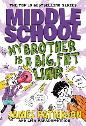 Middle School: My Brother Is a Big, Fat Liar