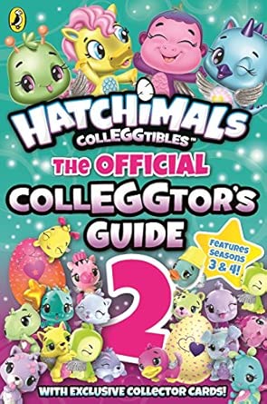 Hatchimals: The Official Colleggtor's Guide 2