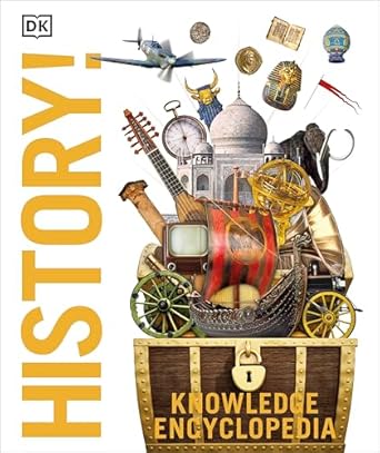 Knowledge Encyclopedia History!: The Past as You've Never Seen it Before