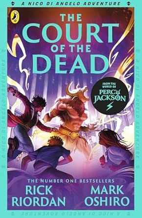 From the World of Percy Jackson: The Court of the Dead (The Nico Di Angelo Adventures)