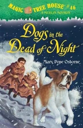 Dogs in the Dead of Night (Magic Tree House, 46)