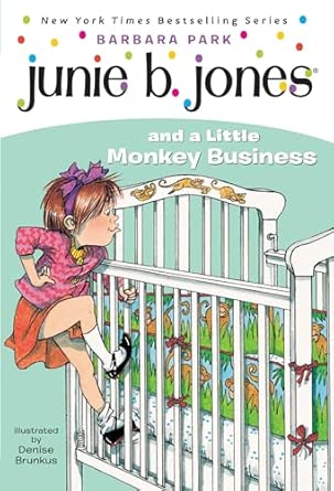 Junie B. Jones #2: Junie B. Jones and a Little Monkey Business: 02