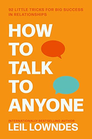 How-to-Talk-to-Anyone-92-Little-Tricks-For-Big-Success-In-Relationships-