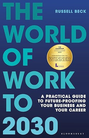 The-World-of-Work-to-2030-A-practical-guide-to-future-proofing-your-business-and-your-career