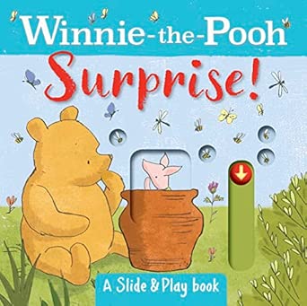 Winnie the Pooh: Surprise! (A Slide & Play Book)