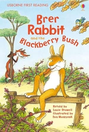 Brer Rabbit and the Blackberry Bush (First Reading Level 2)