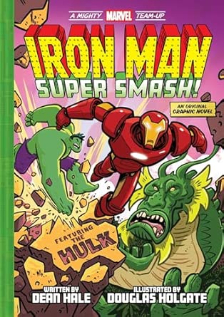 Iron Man: Super Smash! (A Mighty Marvel Team-Up)