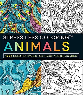 Stress Less Coloring: Animals: 100+ Coloring Pages for Peace and relaxation (Stress Less Coloring Series)
