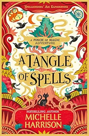 A Tangle of Spells: Bring the magic home with the bestselling Pinch of Magic Adventures