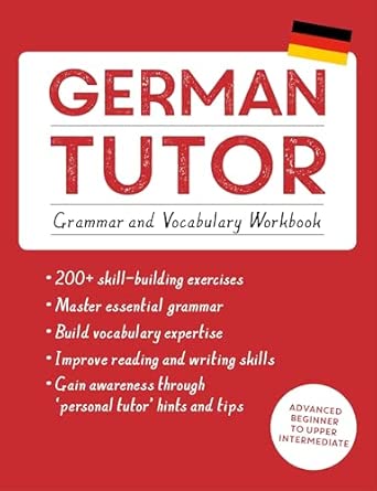 German Tutor: Grammar and Vocabulary Workbook (Learn German with Teach Yourself)