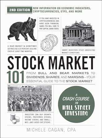 Stock Market 101, 2nd Edition: From Bull and Bear Markets to Dividends, Shares, and Margins―Your Essential Guide to the Stock Market