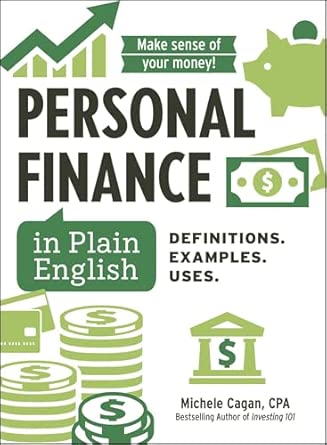 Personal Finance in Plain English: Definitions. Examples. Uses.