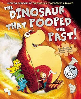 The Dinosaur that Pooped the Past!: Book and CD