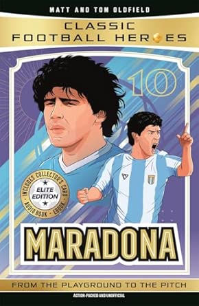 Classic Football Heroes: Maradona (Top Ballers 4)