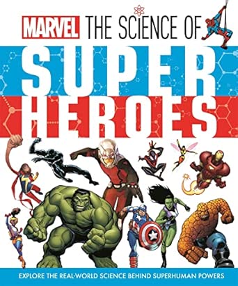 Marvel: The Science of Superheroes
