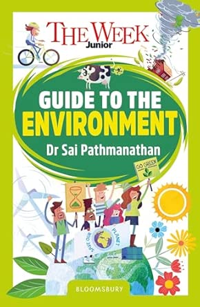 The Week Junior Guide to the Environment: Making sense of climate science, activism and our incredible planet