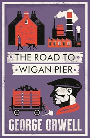 The Road to Wigan Pier