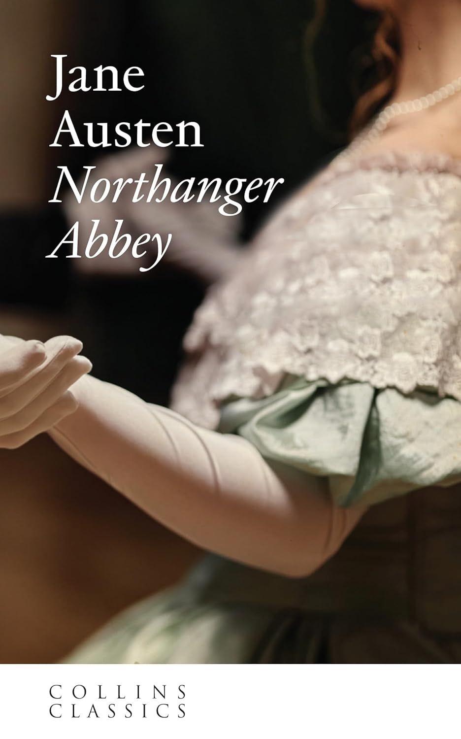 Northanger Abbey (Collins Classics)