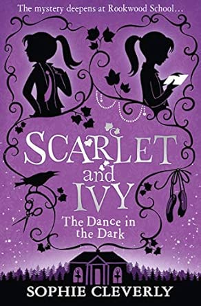 The Dance in the Dark: A Scarlet and Ivy Mystery: Book 3