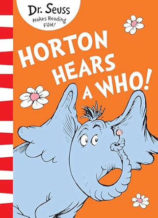 Horton Hears a Who! (Classic Seuss)