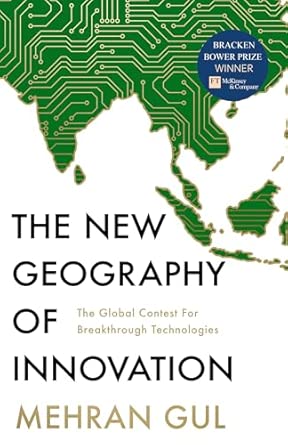 The New Geography of Innovation: The global contest for breakthrough technologies