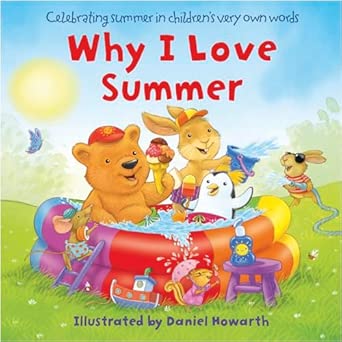 Why I Love Summer: A Delightful Board Book Celebrating the Joy of Summertime
