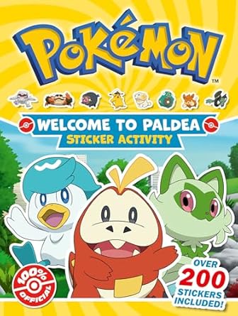 PokÃ©mon Welcome to Paldea Epic Sticker: Explore Paldea in this 100% Official Sticker Activity Book.