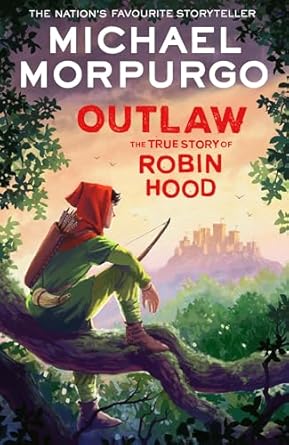 Outlaw: A vivid reimagining of the legendary hero Robin Hood