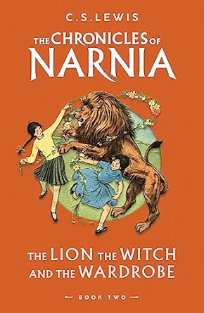 The Lion, the Witch and the Wardrobe: Book 2 in the classic children’s fantasy adventure series (The Chronicles of Narnia)