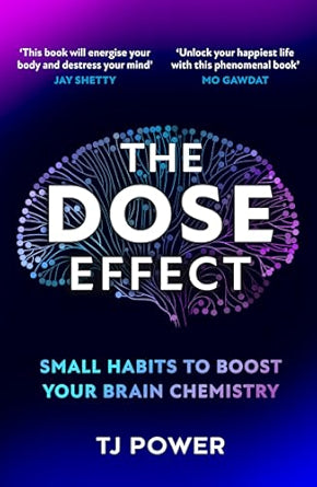 The-DOSE-Effect-Unlock-the-secret-powers-of-dopamine-serotonin-and-more-in-this-self-help-guide-to-living-a-happier-life