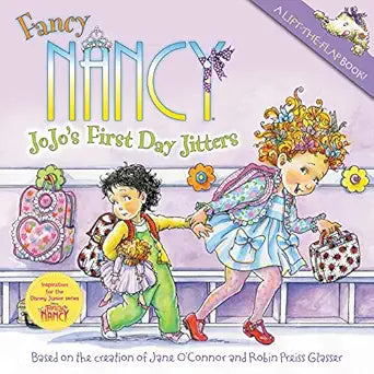 Fancy Nancy: JoJo's First Day Jitters