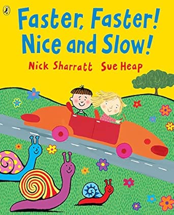 Faster, Faster, Nice and Slow