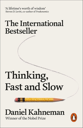 Thinking, Fast and Slow