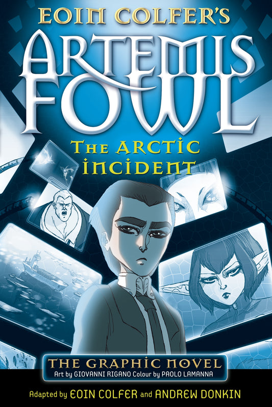 The Arctic Incident (Artemis Fowl the Graphic Novel, 2)