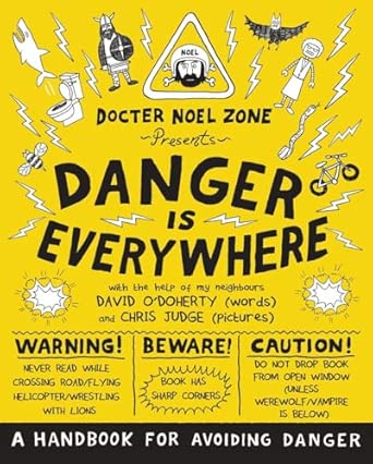 Danger Is Everywhere: A Handbook for Avoiding Danger: 1