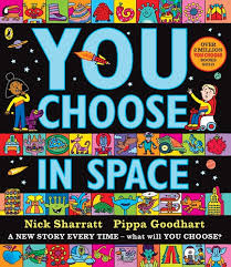 You Choose in Space: A new story every time – what will YOU choose?