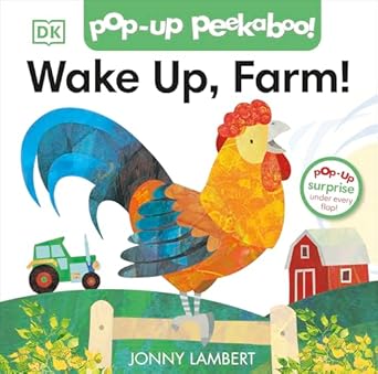 Pop-Up Peekaboo! Jonny Lambert's Wake Up, Farm!
