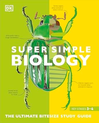 Super Simple Biology: The Ultimate Bitesize Study Guide