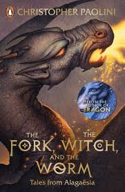 The Fork, the Witch, and the Worm: Tales from Alagaësia Volume 1: Eragon (The Inheritance Cycle, 6)