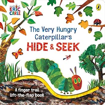The Very Hungry Caterpillar's Hide-and-Seek: A lift-the-flap board book for babies and toddlers