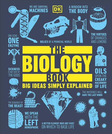 The Biology Book: Big Ideas Simply Explained