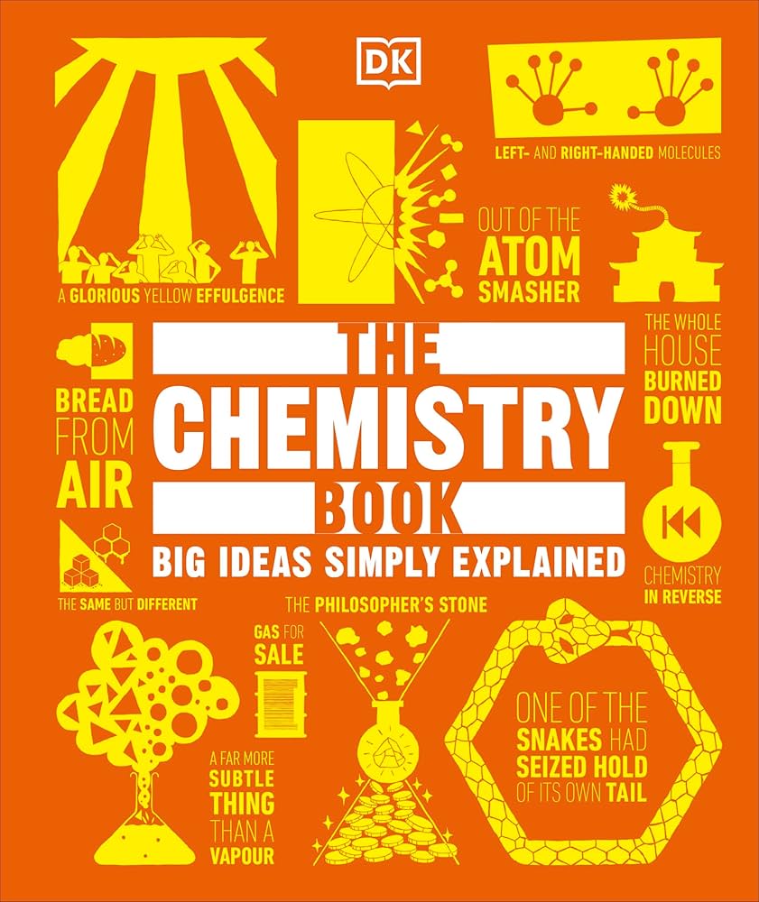 The Chemistry Book: Big Ideas Simply Explained (DK Big Ideas)