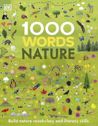 1000 Words: Nature: Build Nature Vocabulary and Literacy Skills