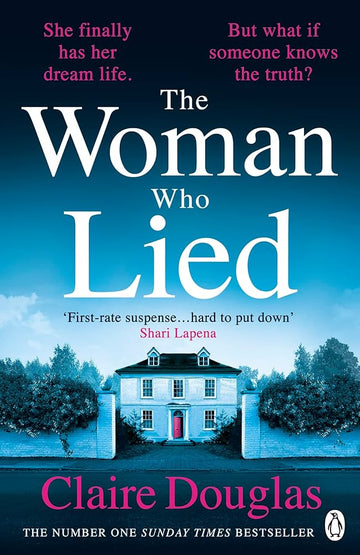 The Woman Who Lied: The thrilling Sunday Times bestseller from the author of THE COUPLE AT NO 9 Paperback