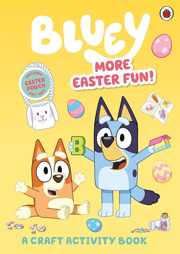 Bluey: More Easter Fun Craft Book