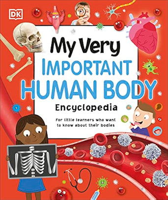 My-Very-Important-Human-Body-Encyclopedia-For-Little-Learners-Who-Want-to-Know-About-Their-Bodies